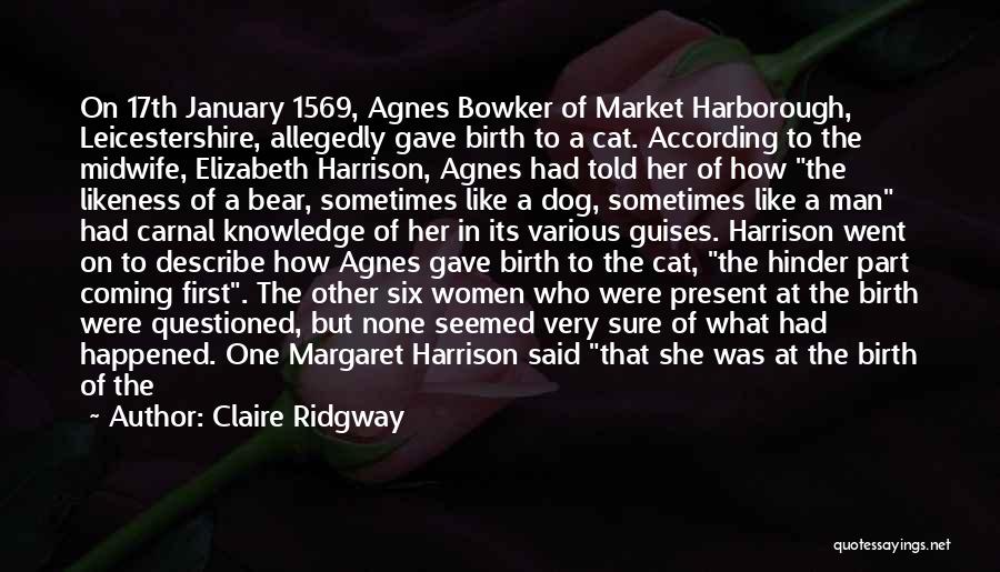 Claire Ridgway Quotes 1721918