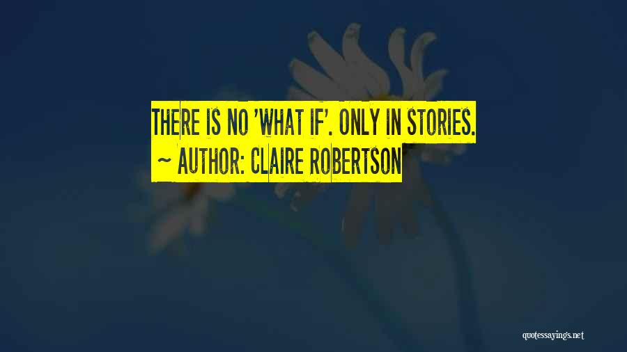 Claire Robertson Quotes 1251666