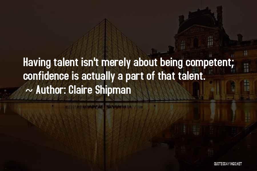 Claire Shipman Quotes 744575