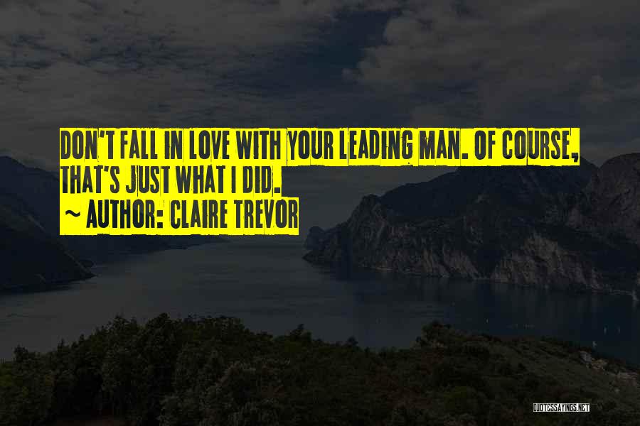 Claire Trevor Quotes 2111274