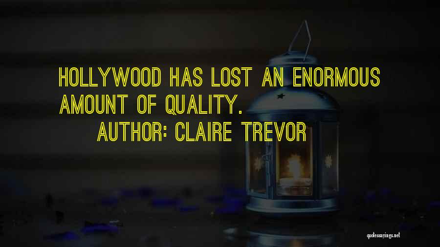 Claire Trevor Quotes 2227680