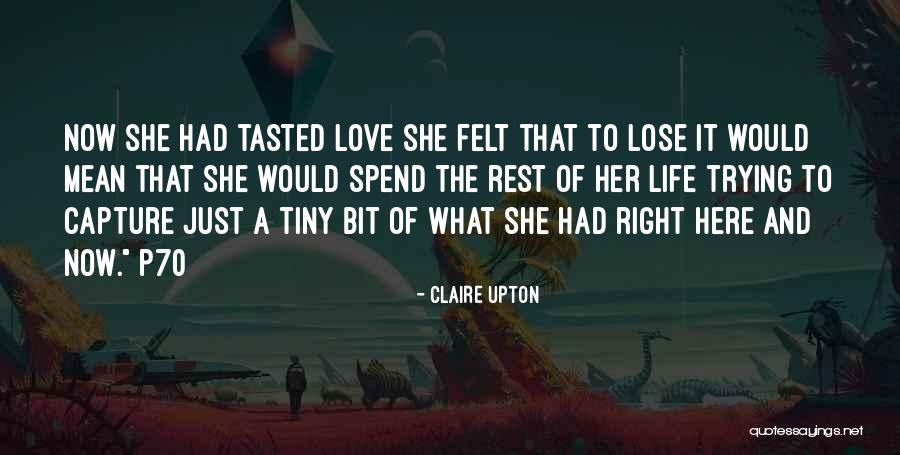 Claire Upton Quotes 1668154