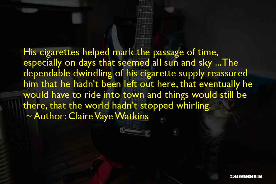 Claire Vaye Watkins Quotes 1507670