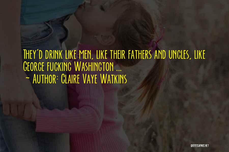 Claire Vaye Watkins Quotes 1666870