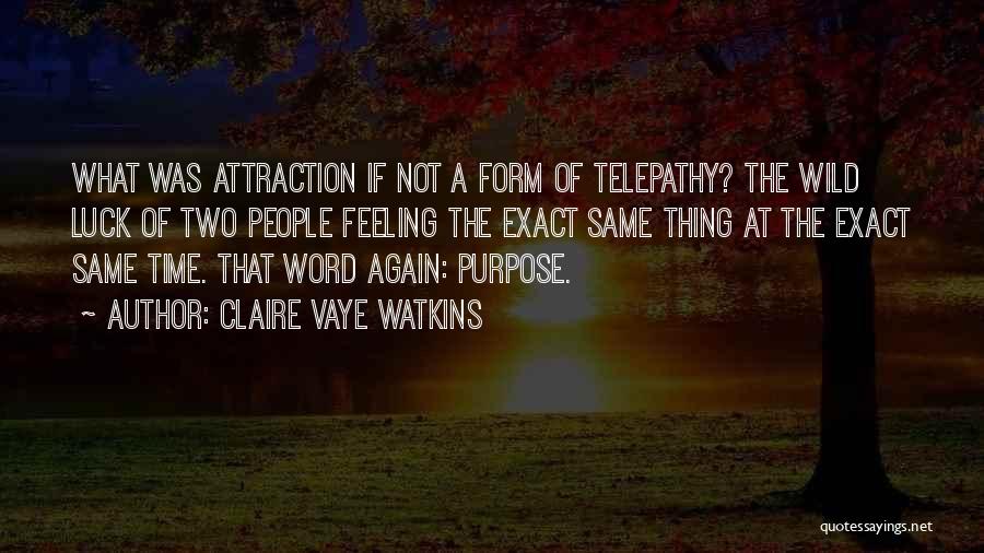 Claire Vaye Watkins Quotes 189891