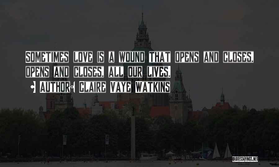 Claire Vaye Watkins Quotes 446813