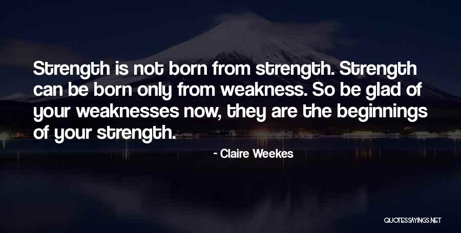 Claire Weekes Quotes 1173643