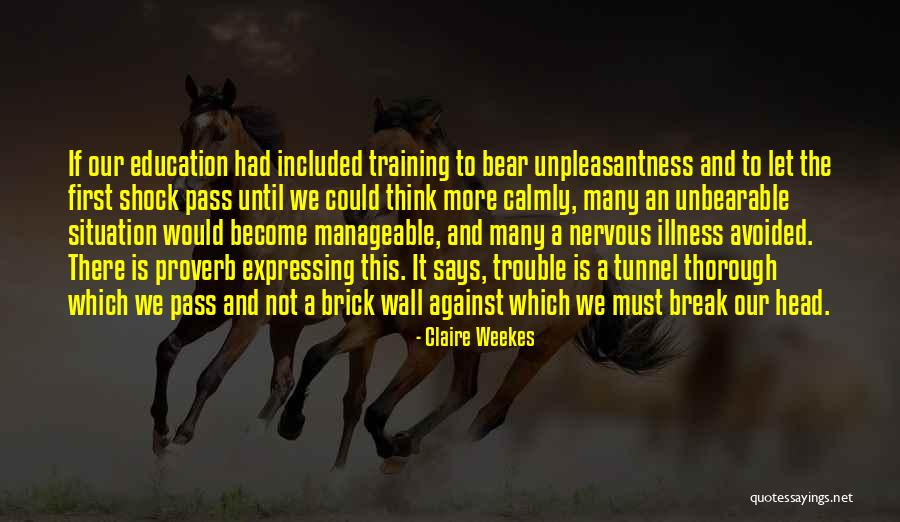 Claire Weekes Quotes 917994 Claire Weekes Quotes 917994