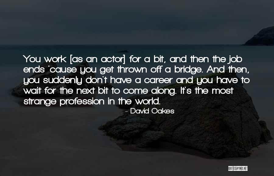 Clairissa Fischer Quotes By David Oakes Clairissa Fischer Quotes By David Oakes