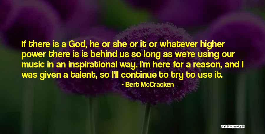 Clairmonte David Quotes By Bert McCracken Clairmonte David Quotes By Bert McCracken
