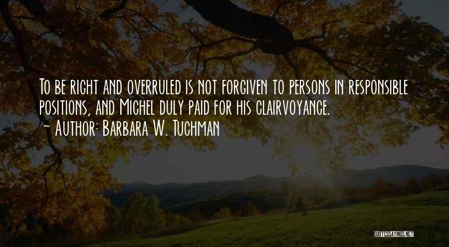 Clairvoyance Quotes By Barbara W. Tuchman