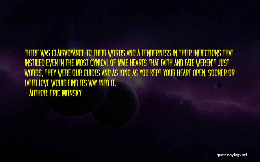 Clairvoyance Quotes By Eric Monsky