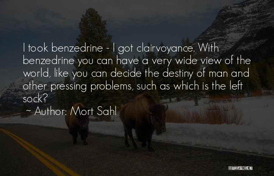 Clairvoyance Quotes By Mort Sahl