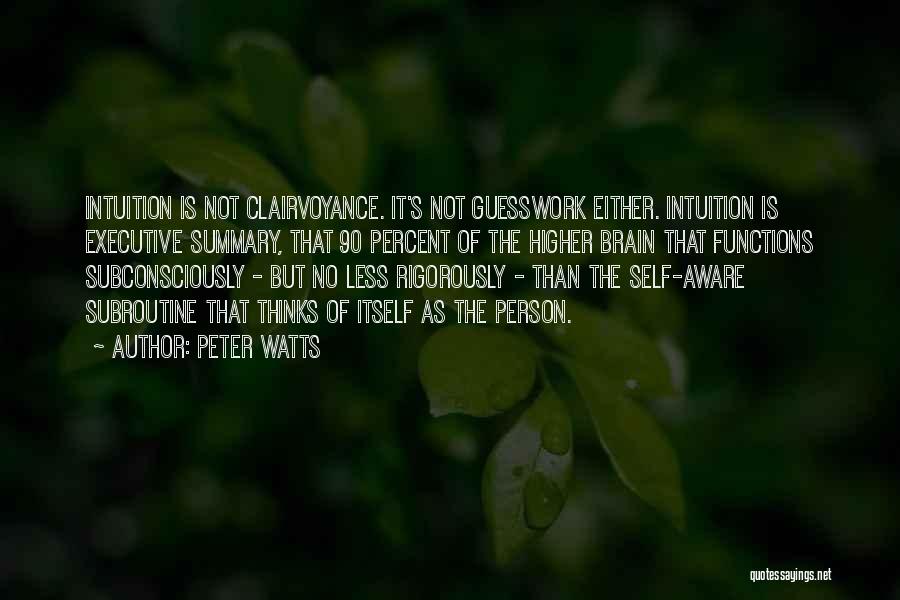 Clairvoyance Quotes By Peter Watts