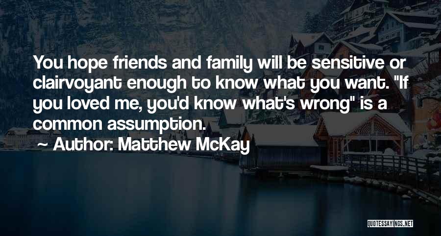 Clairvoyant Quotes By Matthew McKay