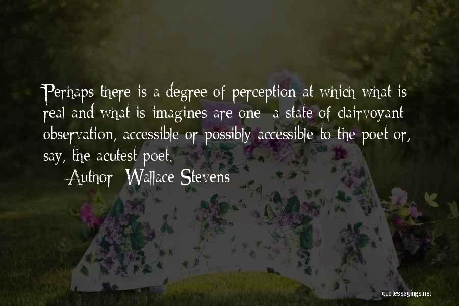 Clairvoyant Quotes By Wallace Stevens