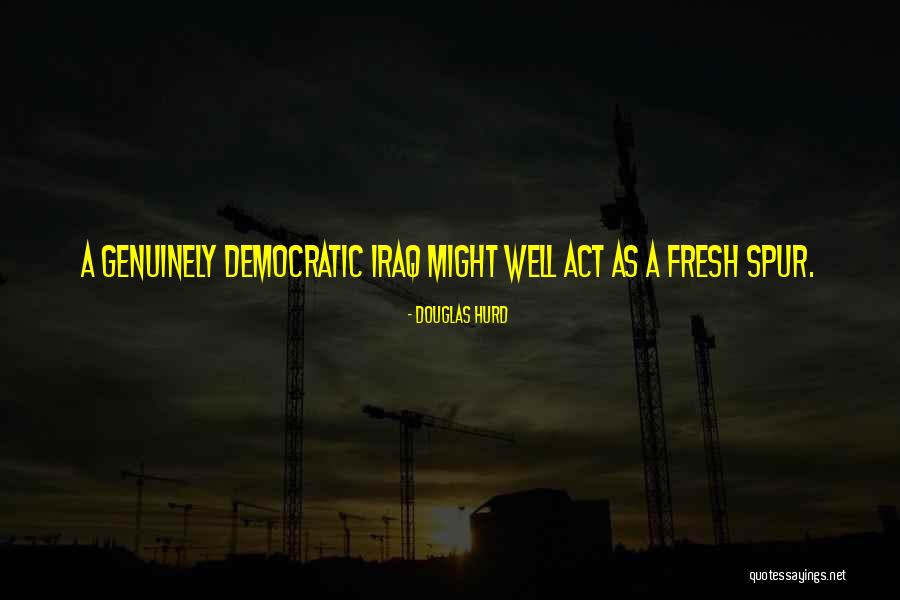 Clamber Hill Quotes By Douglas Hurd Clamber Hill Quotes By Douglas Hurd