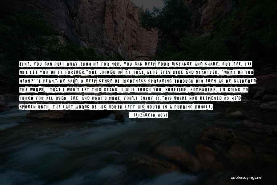 Clamber Hill Quotes By Elizabeth Hoyt Clamber Hill Quotes By Elizabeth Hoyt