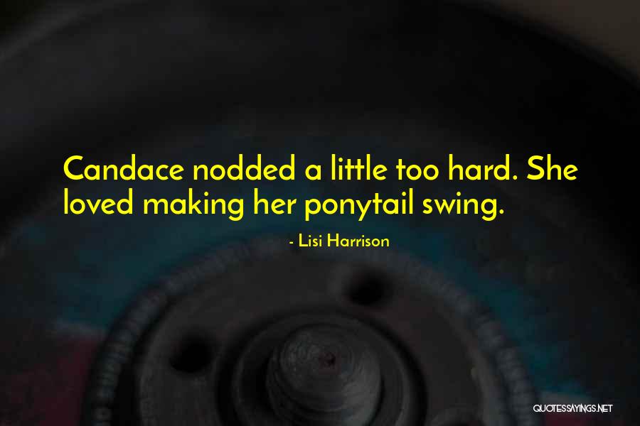 Clamorous Woman Quotes By Lisi Harrison Clamorous Woman Quotes By Lisi Harrison