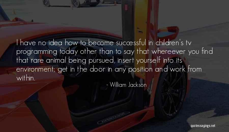 Clamorous Woman Quotes By William Jackson Clamorous Woman Quotes By William Jackson