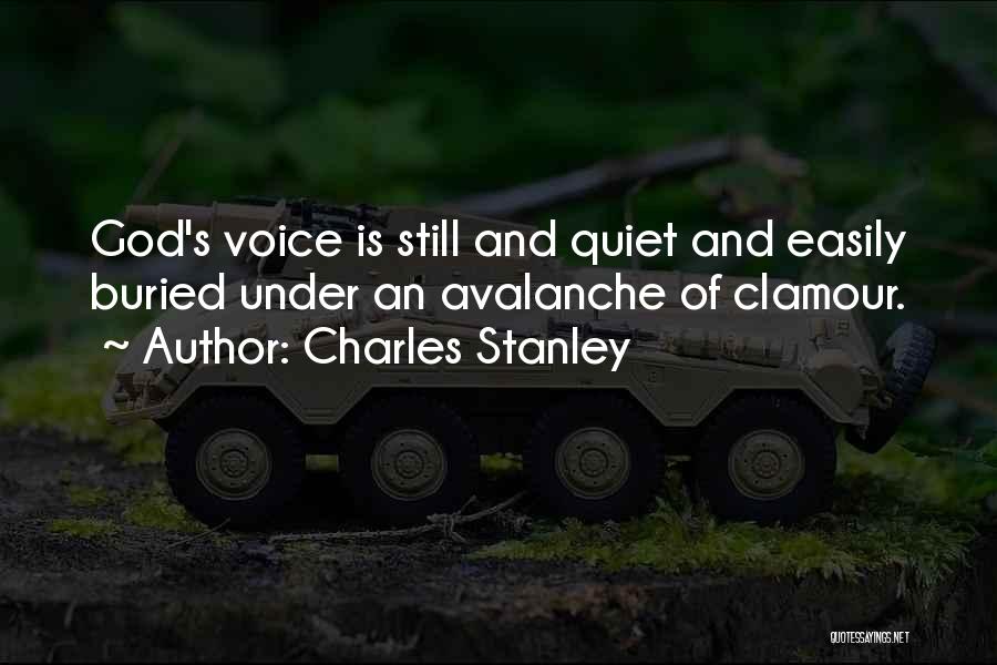 Clamour Quotes By Charles Stanley