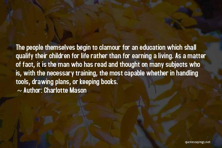 Clamour Quotes By Charlotte Mason