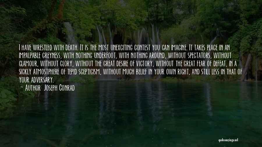 Clamour Quotes By Joseph Conrad