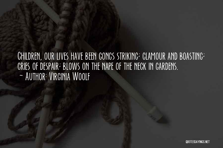Clamour Quotes By Virginia Woolf