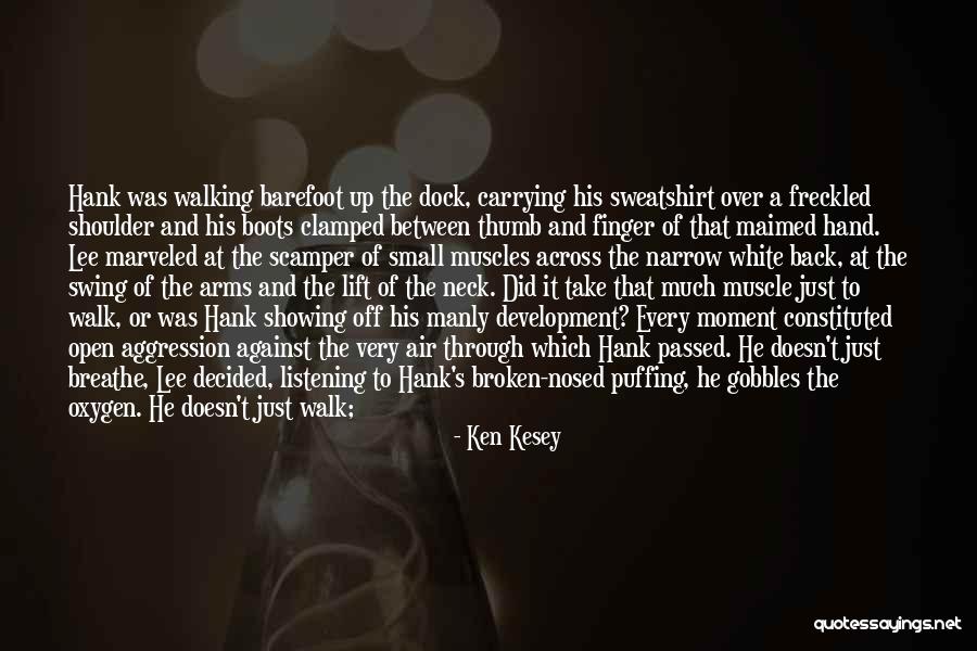 Clamped Quotes By Ken Kesey Clamped Quotes By Ken Kesey