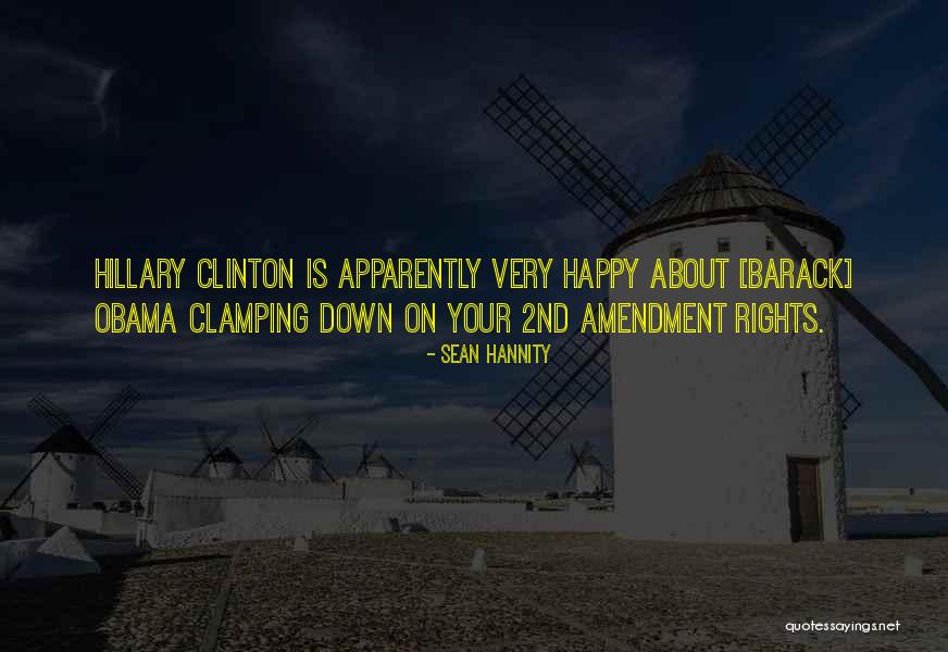 Clamping Quotes By Sean Hannity Clamping Quotes By Sean Hannity