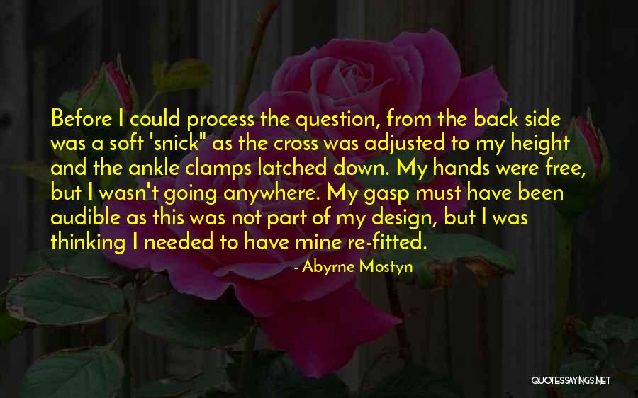 Clamps Quotes By Abyrne Mostyn Clamps Quotes By Abyrne Mostyn
