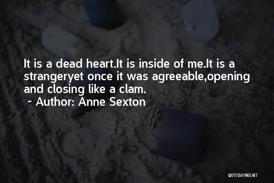 Clams Quotes By Anne Sexton