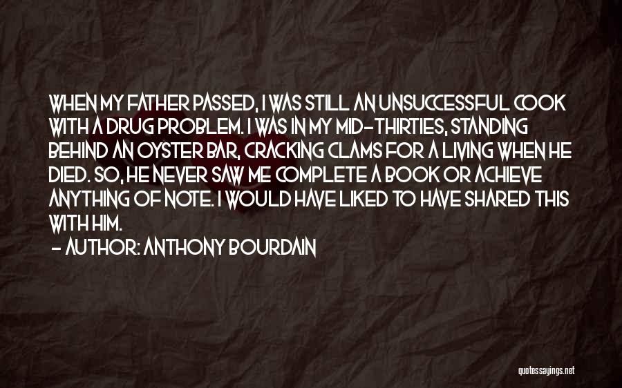 Clams Quotes By Anthony Bourdain