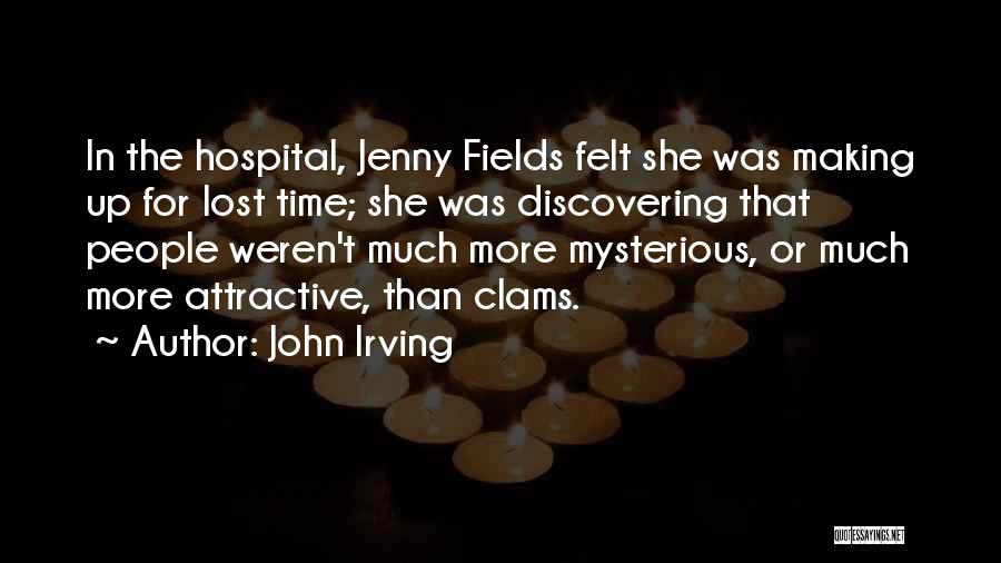 Clams Quotes By John Irving