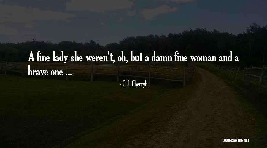 Clamtrous Quotes By C.J. Cherryh Clamtrous Quotes By C.J. Cherryh