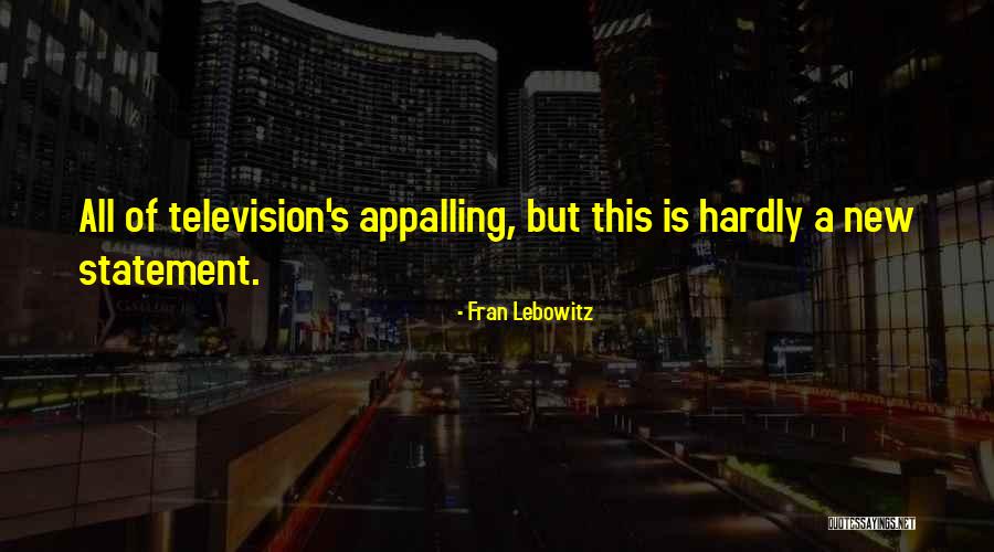 Clancy Lucas Lone Fight Quotes By Fran Lebowitz Clancy Lucas Lone Fight Quotes By Fran Lebowitz