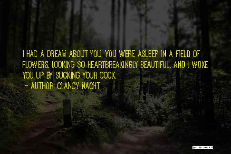 Clancy Nacht Quotes 2077588 Clancy Nacht Quotes 2077588
