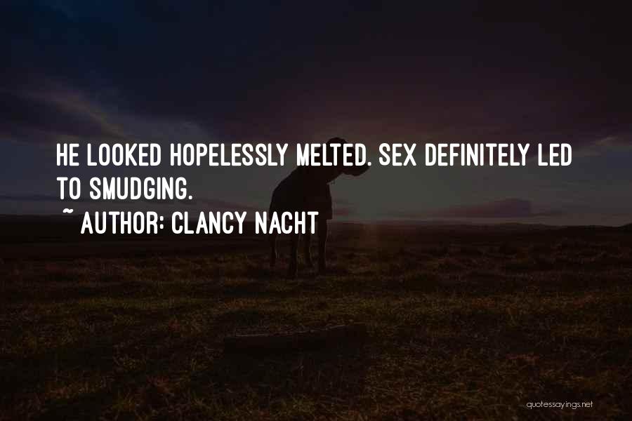 Clancy Nacht Quotes 2262805 Clancy Nacht Quotes 2262805