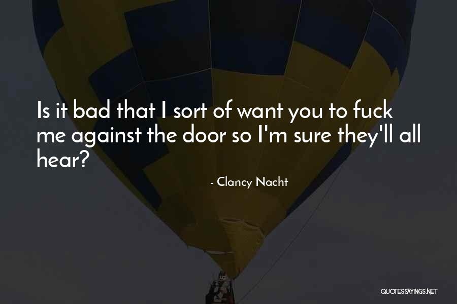 Clancy Nacht Quotes 847375