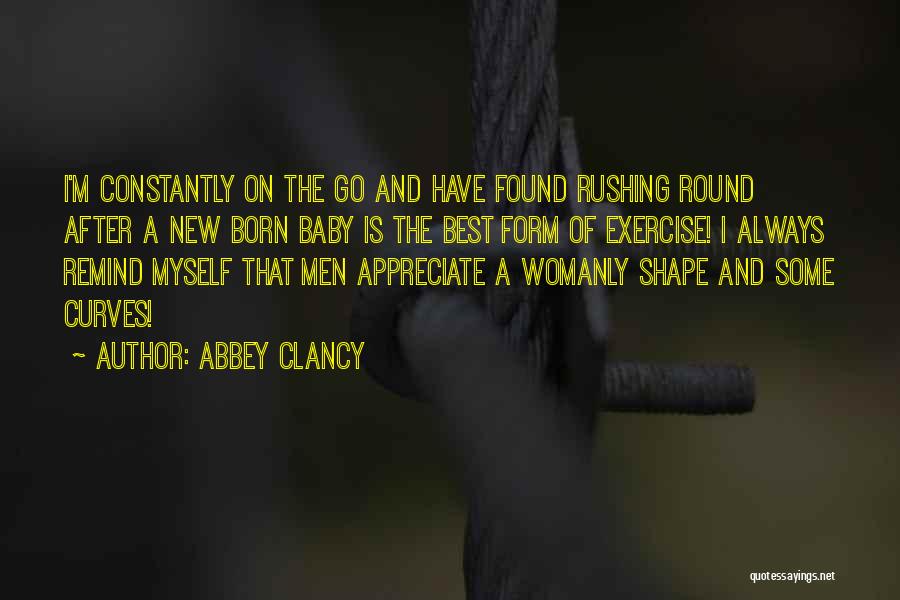 Clancy Quotes By Abbey Clancy