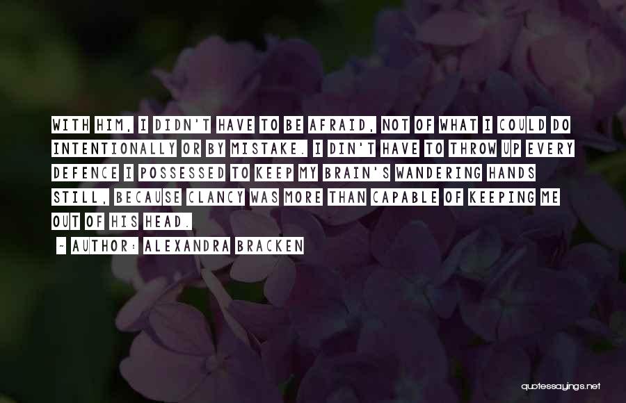 Clancy Quotes By Alexandra Bracken