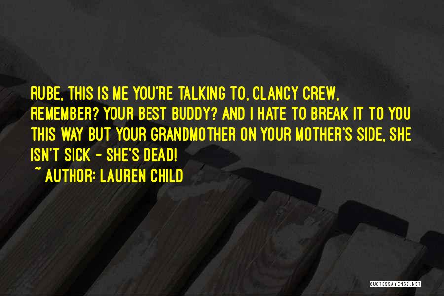 Clancy Quotes By Lauren Child