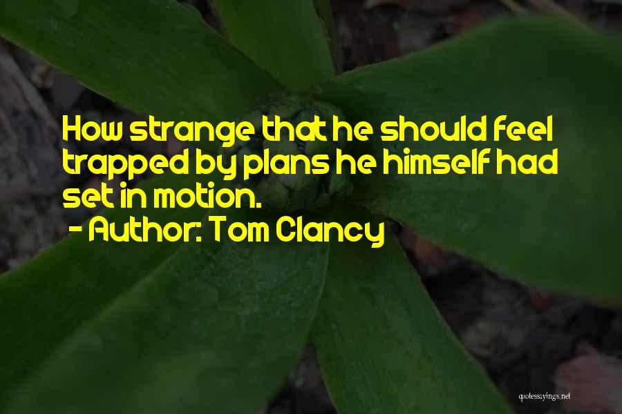 Clancy Quotes By Tom Clancy