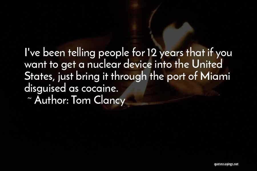 Clancy Quotes By Tom Clancy