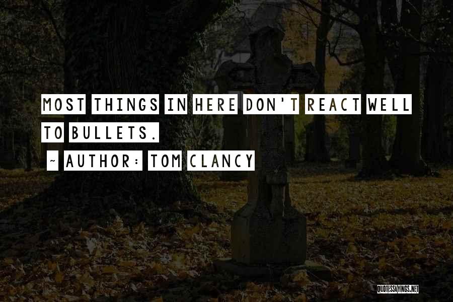 Clancy Quotes By Tom Clancy