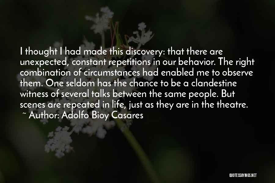 Clandestine Quotes By Adolfo Bioy Casares