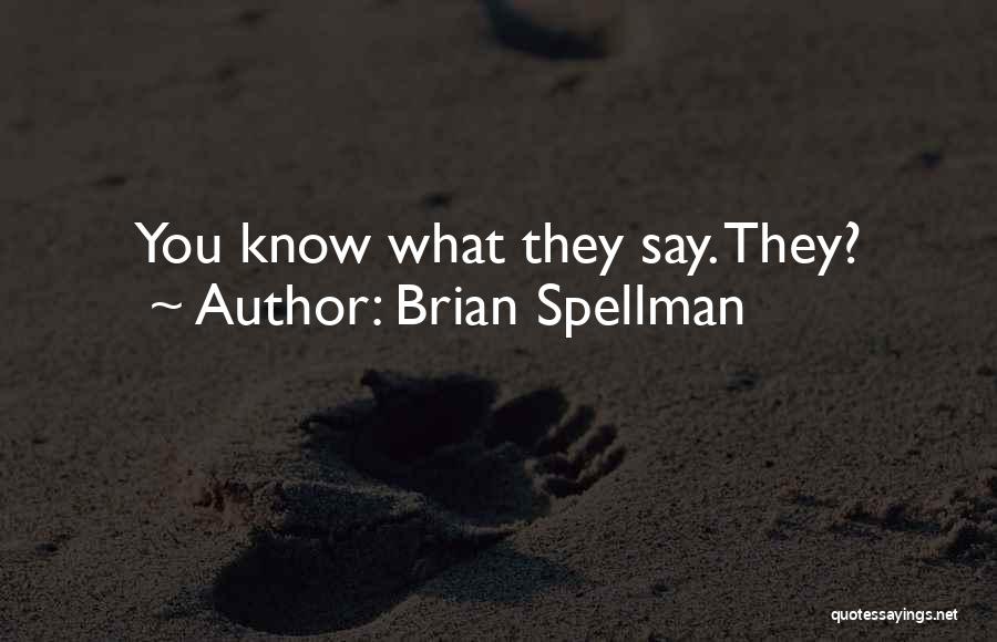 Clandestine Quotes By Brian Spellman