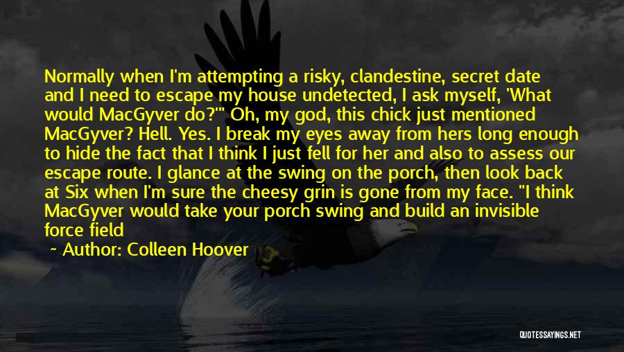 Clandestine Quotes By Colleen Hoover