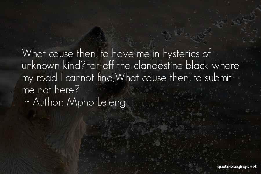 Clandestine Quotes By Mpho Leteng