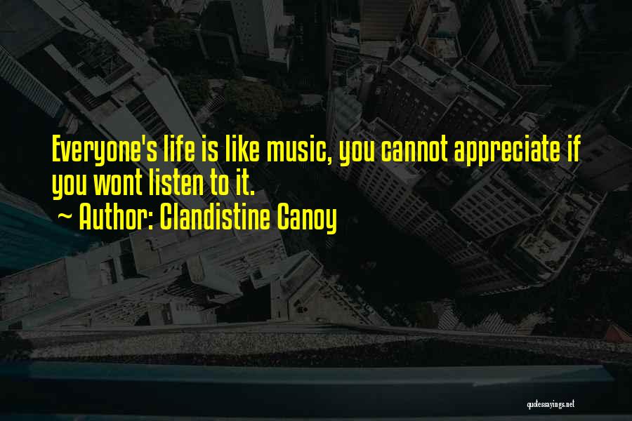 Clandistine Canoy Quotes 852539